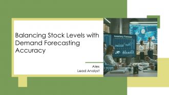 Balancing Stock Levels With Demand Forecasting Accuracy PPT Graphics AT