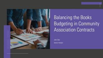 Balancing The Books Budgeting In Community Association Contracts PPT Graphics ACP