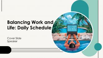 Balancing Work And Life Daily Schedule PPT Slides AT