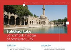 Balikligol lake landmark image of sanliurfa city powerpoint presentation ppt template