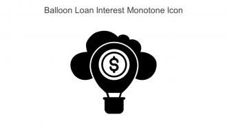 Balloon Loan Interest Monotone Icon In Powerpoint Pptx Png And Editable Eps Format