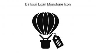 Balloon Loan Monotone Icon In Powerpoint Pptx Png And Editable Eps Format