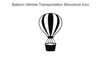 Balloon Vehicle Transportation Monotone Icon In Powerpoint Pptx Png And Editable Eps Format