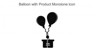 Balloon With Product Monotone Icon In Powerpoint Pptx Png And Editable Eps Format