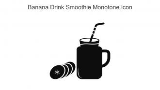 Banana Drink Smoothie Monotone Icon In Powerpoint Pptx Png And Editable Eps Format