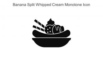 Banana Split Whipped Cream Monotone Icon In Powerpoint Pptx Png And Editable Eps Format