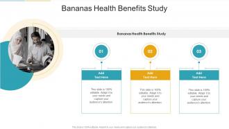 Bananas Health Benefits Study In Powerpoint And Google Slides Cpb