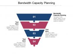 Bandwidth capacity planning ppt powerpoint presentation layouts ideas cpb