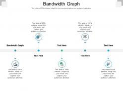 Bandwidth graph ppt powerpoint presentation model topics cpb