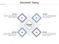 Bandwidth testing ppt powerpoint presentation outline shapes cpb