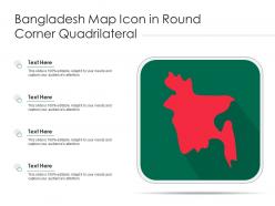 Bangladesh map icon in round corner quadrilateral