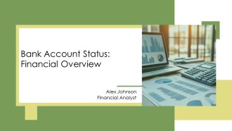 Bank Account Status Financial Overview PPT Slides AT