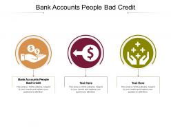 Bank accounts people bad credit ppt powerpoint presentation icon gridlines cpb