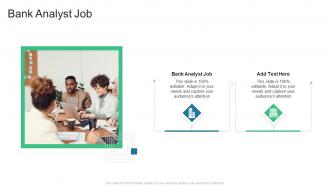 Bank Analyst Job In Powerpoint And Google Slides Cpb