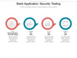 Bank application security testing ppt powerpoint presentation visual aids outline cpb