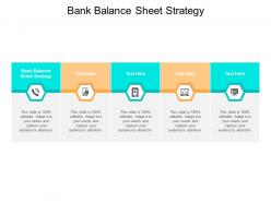Bank balance sheet strategy ppt powerpoint presentation styles slides cpb