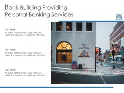 Bank building providing personal banking services