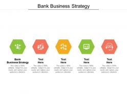 Bank business strategy ppt powerpoint presentation infographic information cpb