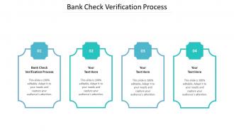 Bank check verification process ppt powerpoint presentation icon templates cpb