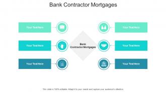Bank contractor mortgages ppt powerpoint presentation infographic template skills cpb