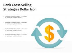 Bank Cross Selling Strategies Dollar Icon