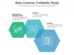 Bank customer profitability model ppt powerpoint presentation professional slide cpb