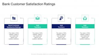 Bank Customer Satisfaction Ratings In Powerpoint And Google Slides Cpb