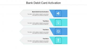 Bank debit card activation ppt powerpoint presentation inspiration structure cpb