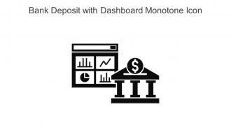 Bank Deposit With Dashboard Monotone Icon In Powerpoint Pptx Png And Editable Eps Format
