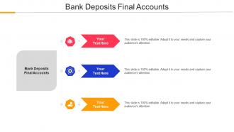 Bank Deposits Final Accounts Ppt Powerpoint Presentation Model Diagrams Cpb