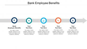 Bank employee benefits ppt powerpoint presentation pictures display cpb