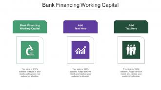Bank Financing Working Capital Ppt Powerpoint Presentation Layouts Design Cpb