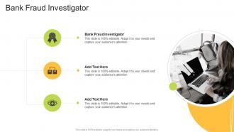 Bank Fraud Investigator In Powerpoint And Google Slides Cpb