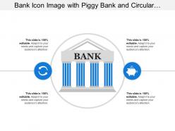 Bank Icon Image With Piggy Bank And Circular Arrows