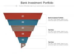 Bank investment portfolio ppt powerpoint presentation show infographic template cpb