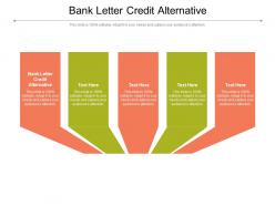 Bank letter credit alternative ppt powerpoint presentation infographics grid cpb