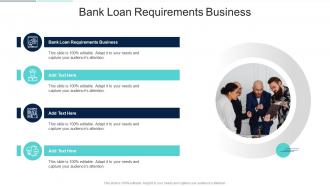 Bank Loan Requirements Business In Powerpoint And Google Slides Cpb