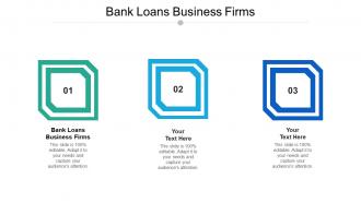 Bank loans business firms ppt powerpoint presentation layouts files cpb