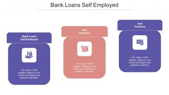 Bank Loans Self Employed Ppt Powerpoint Presentation Inspiration Outfit Cpb