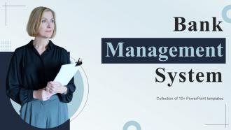 Bank Management System Powerpoint Ppt Template Bundles