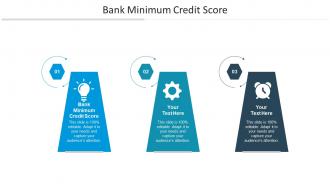Bank minimum credit score ppt powerpoint presentation summary graphics cpb