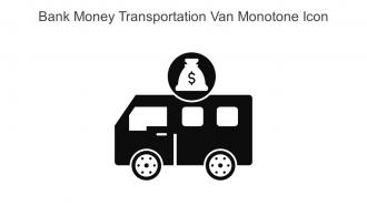 Bank Money Transportation Van Monotone Icon In Powerpoint Pptx Png And Editable Eps Format