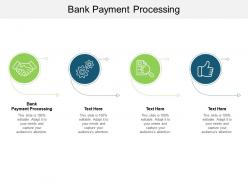 Bank payment processing ppt powerpoint presentation pictures backgrounds cpb