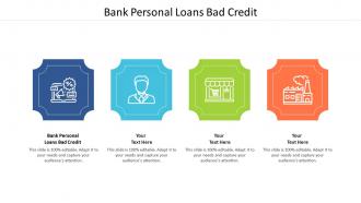 Bank personal loans bad credit ppt powerpoint presentation graphics cpb