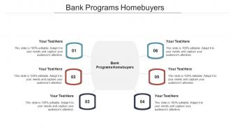 Bank programs homebuyers ppt powerpoint presentation summary graphics cpb