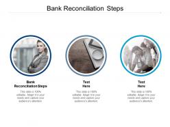 Bank reconciliation steps ppt powerpoint presentation file display cpb