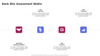 Bank Risk Assessment Matrix In Powerpoint And Google Slides Cpb