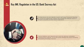Bank Secrecy Act As Key AML Regulation Training Ppt