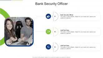 Bank Security Officer In Powerpoint And Google Slides Cpb