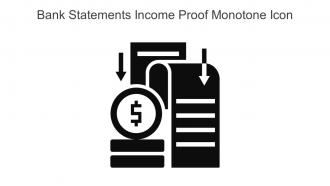 Bank Statements Income Proof Monotone Icon In Powerpoint Pptx Png And Editable Eps Format